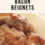 Bowl of maple-glazed bacon beignets with a glossy icing, text overlay at top reads "maple-glazed bacon beignets", logo at bottom reads "allwaysdelicious.com