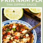 Thai dipping sauce made with prik nam pla.
