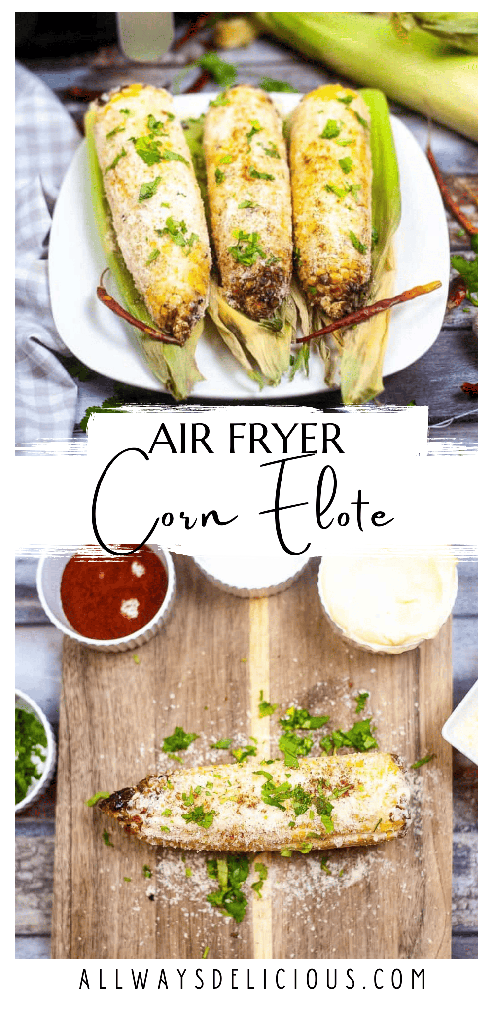 Air Fryer Corn Elote All Ways Delicious